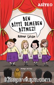 Asiye 5 / Ben Bitti Demeden Bitmez