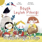 Büyük Leylek Pikniği: Bir İleri Dönüşüm Hikayesi