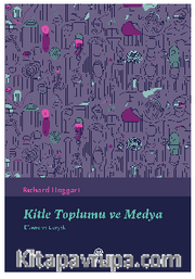 Kitle Toplumu Ve Medya