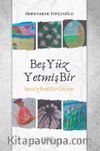 Beş Yüz Yetmiş Bir / Sensiz Beni Bir Görsen