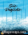 Şiir Değildir