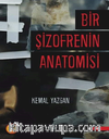 Bir Şizofrenin Anatomisi