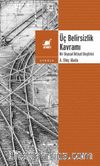 Üç Belirsizlik Kavramı & Bir Siyasal İktisat Eleştirisi