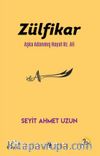 Zülfikar & Aşka Adanmış Hayat Hz. Ali