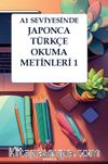 A1 Seviyesinde Japonca-Türkçe Okuma Metinleri 1