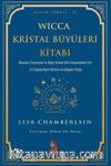 Wicca Kristal Büyüleri Kitabı