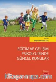 Eğitim ve Gelişim Psikolojisinde Güncel Konular