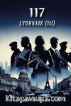 117 / Lyonnais (III)