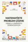 Matematikte Problem Çözme & Lisans Ve Lisansüstü Öğrenciler İçin