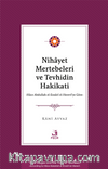 Nihayet Mertebeleri ve Tevhidin Hakikati & Hace Abdullah el-Ensarî el- Herevî’ye Göre