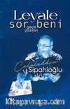 Leyale Sor Beni & Gece Yazıları