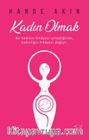 Kadın Olmak