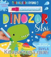 Renklerin Oyunu – Dinozor Sihri (Su Doldurulabilir Kalemli)