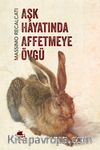 Aşk Hayatında Affetmeye Övgü