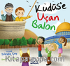Kudüs’e Uçan Balon