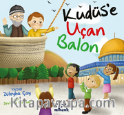 Kudüs’e Uçan Balon