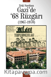 Gazi’de ’68 Rüzgarı