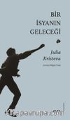 Bir İsyanın Geleceği