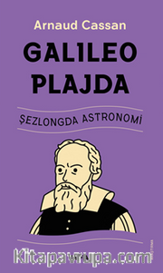 Galıleo Plajda Şezlongda Astronomi