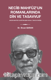 Necib Mahfûz'un Romanlarında Din ve Tasavvuf