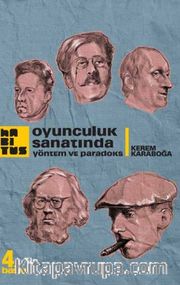 Oyunculuk Sanatında Yöntem ve Paradoks
