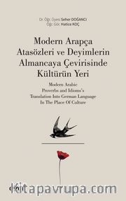 Modern Arapça Atasözleri ve Deyimlerin Almancaya Çevirisinde Kültürün Yeri