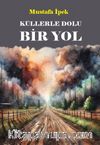 Küllerle Dolu Bir Yol