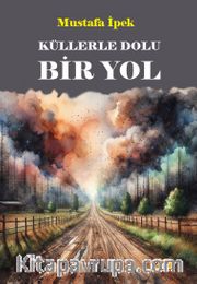 Küllerle Dolu Bir Yol