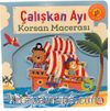 Çalışkan Ayı / Korsan Macerası