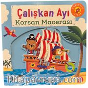 Çalışkan Ayı / Korsan Macerası