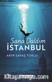 Sana Daldım İstanbul