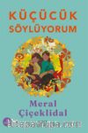 Küçücük Söylüyorum