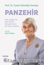 Panzehir <br /> Halk Sağlığı İçin Dört Kıtada Mücadele Dolu Bir Hayat Hikayesi