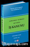Açıklamalı-İçtihatlı 4857 Sayılı İş Kanunu