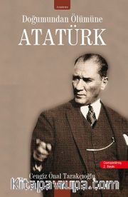 Doğumundan Ölümüne Atatürk