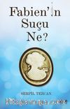 Fabien’in Suçu Ne?