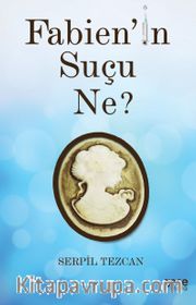 Fabien’in Suçu Ne?