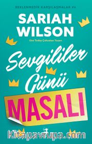 Sevgililer Günü Masalı / Beklenmedik Karşılaşmalar 6 