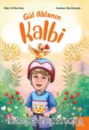Gül Ablanın Kalbi