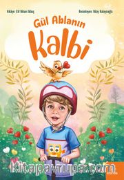 Gül Ablanın Kalbi