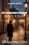 Şiirin Kitabı & Bir Yakışıklının Anatomisi