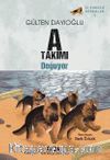 A Takımı Doğuyor / İz Sürücü Köpekler  1