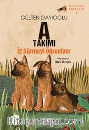 A Takımı İz Sürmeyi Öğreniyor / İz Sürücü Köpekler 2