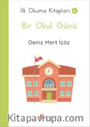 Bir Okul Günü / İlk Okuma Kitapları 4