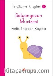 Salyangozun Mucizesi / İlk Okuma Kitapları 8
