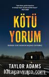 Kötü Yorum & Burada Seni Benden Başkası Duyamaz