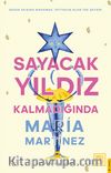 Sayacak Yıldız Kalmadığında & Bazen Akışına Bırakmak İhtiyacın Olan Tek Şeydir