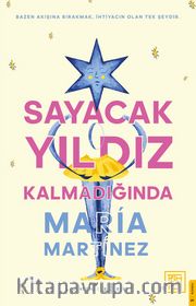 Sayacak Yıldız Kalmadığında <br /> Bazen Akışına Bırakmak İhtiyacın Olan Tek Şeydir