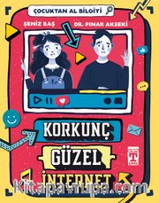 Korkunç Güzel İnternet - Çocuktan Al Bilgiyi