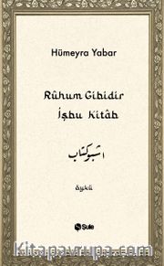 Rûhum Gibidir İşbu Kitab